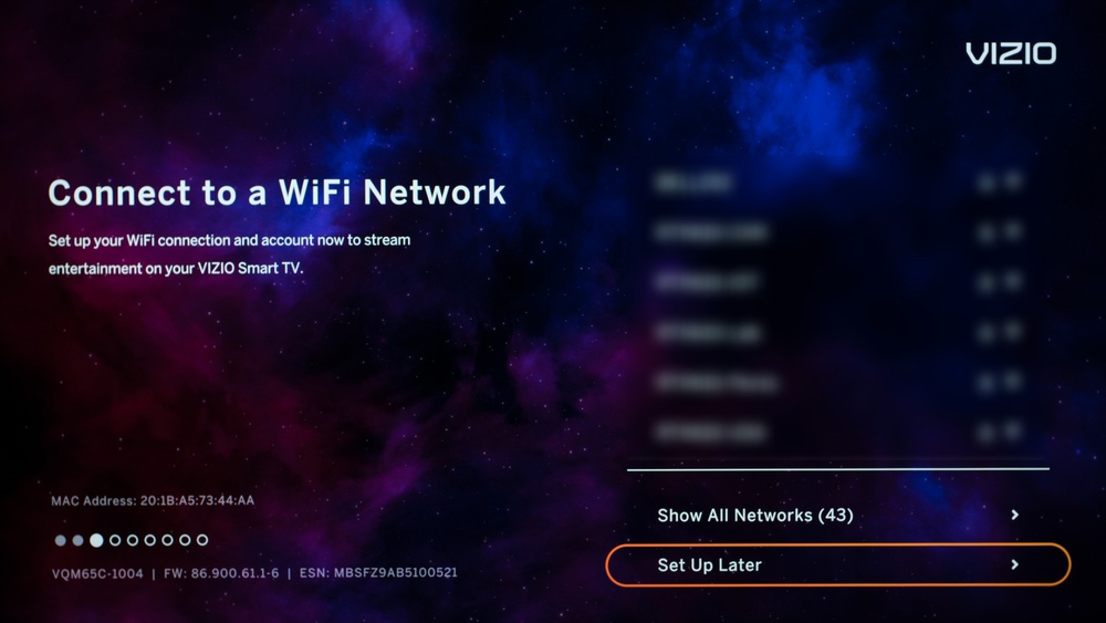 Choose the 'Set Up Later' option when the TV asks you to connect to the internet.